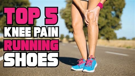 best sneakers for knee pain.